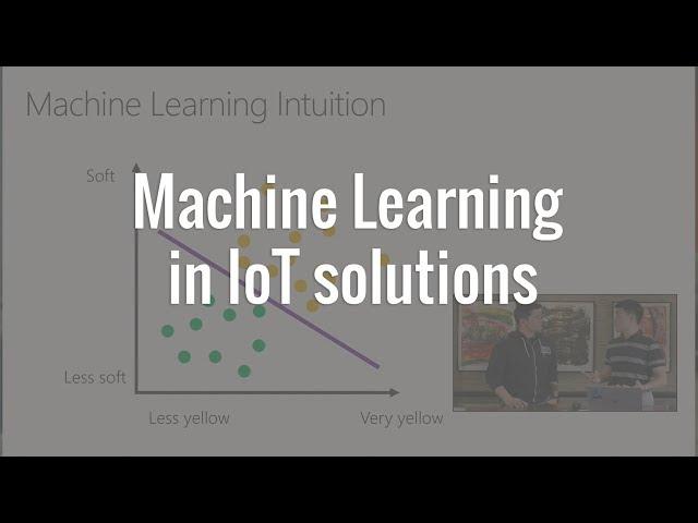 Machine Learning in IoT solutions