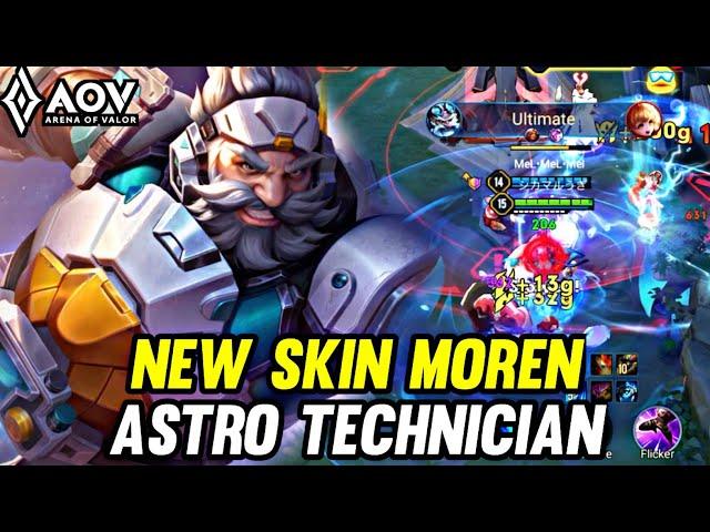 AOV : NEW SKIN MOREN ASTRO TECHNICIAN GAMEPLAY - ARENA OF VALOR LIÊNQUÂNMOBILE ROV