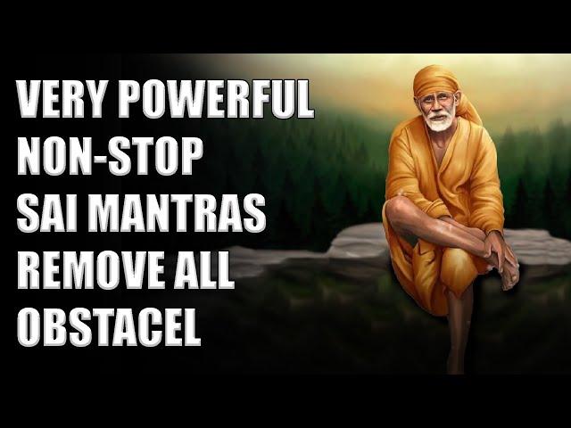 Very powerful Nonstop Sai mantras| Remove All Obstacles | Relaxing Mind #jukebox