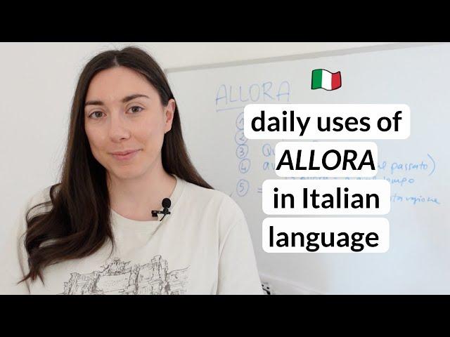 How to use Italian word "Allora" in daily conversation (Sub)