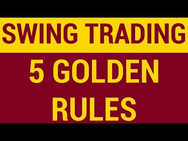 5 Golden Rules of Swing Trading | HINDI