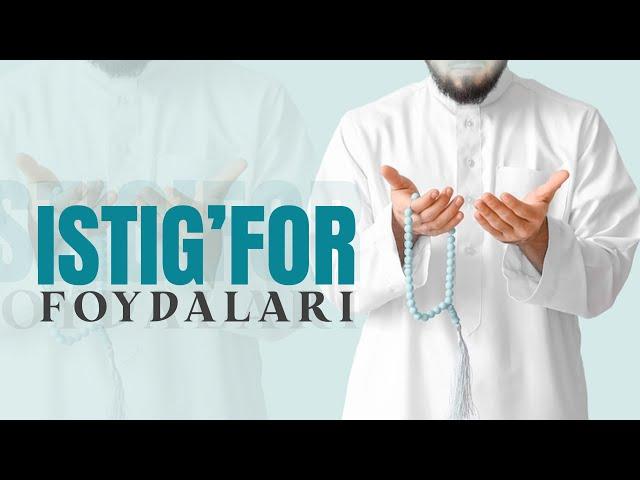 Istig'forning foydalari haqida! | Ustoz Abdulloh Zufar