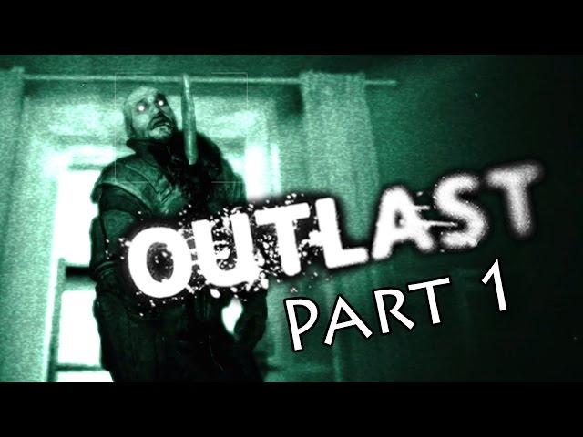 REMINDED OF WHY I QUIT | Outlast - Part 1