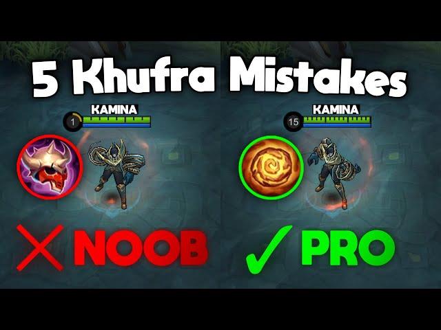 5 KHUFRA MISTAKES You MUST Avoid! - Khufra Guide 2023 | Mobile Legends