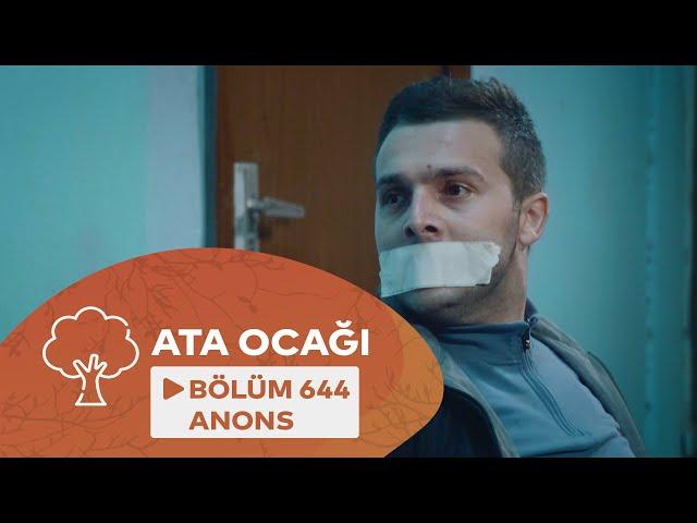 Ata Ocağı (644-cü Seriya) ANONS