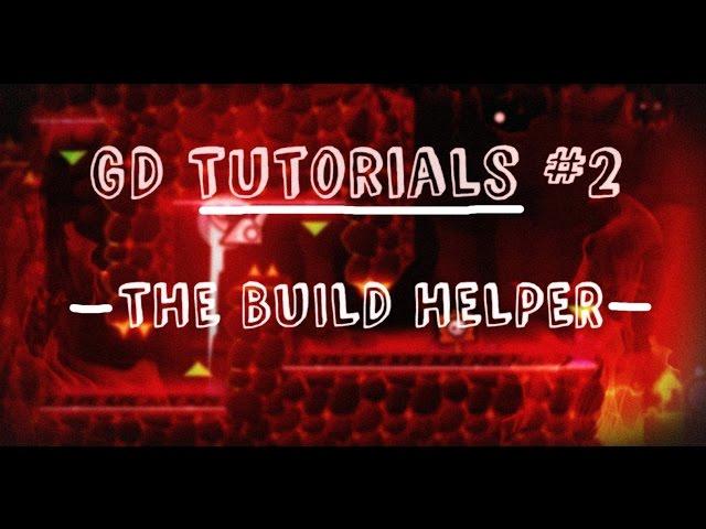 BEST 2.1 FEATURE?!? The Build Helper ~GD Tutorials #2~