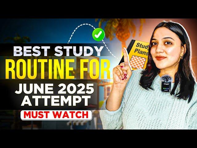 CS EXECUTIVE JUNE 2025 STUDY ROUTINE for Both Groups/single group  | Neha Patel