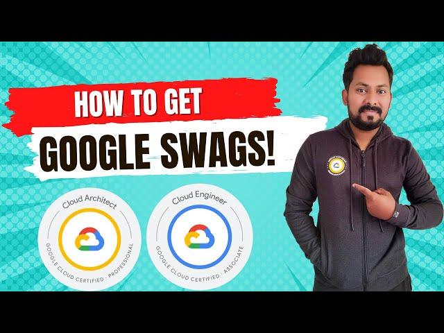 How to get Google Cloud certification Swags