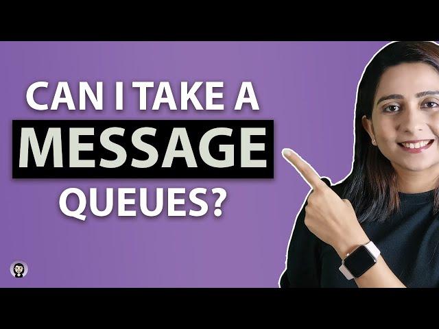 Message Queues | Producer Consumer Model | System Design Tutorials | Part 11 | 2020