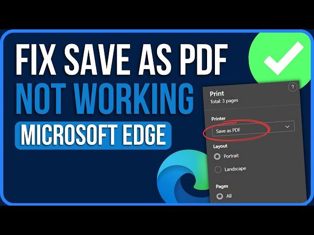 [FIXED] EDGE SAVE AS PDF NOT WORKING (2024) | Fix Microsoft Edge Print to Pdf Not Working