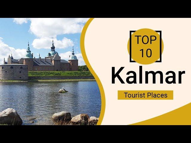 Top 10 Best Tourist Places to Visit in Kalmar | Sweden - English