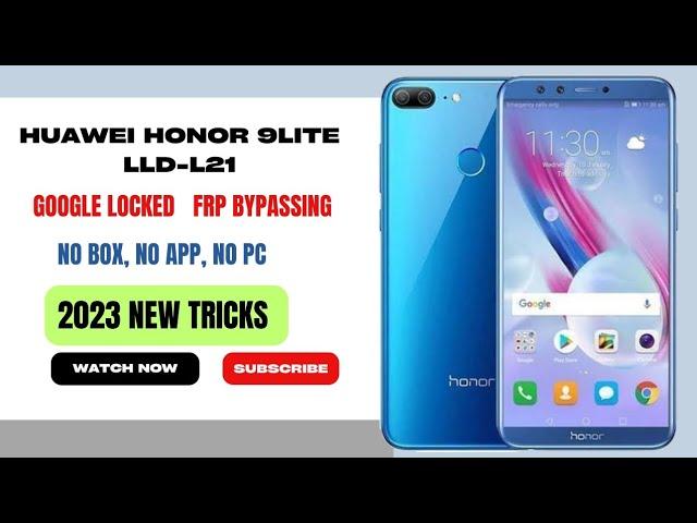 Huawei honor 9lite lld-l21 frp locked  bypassing New tricks 2023