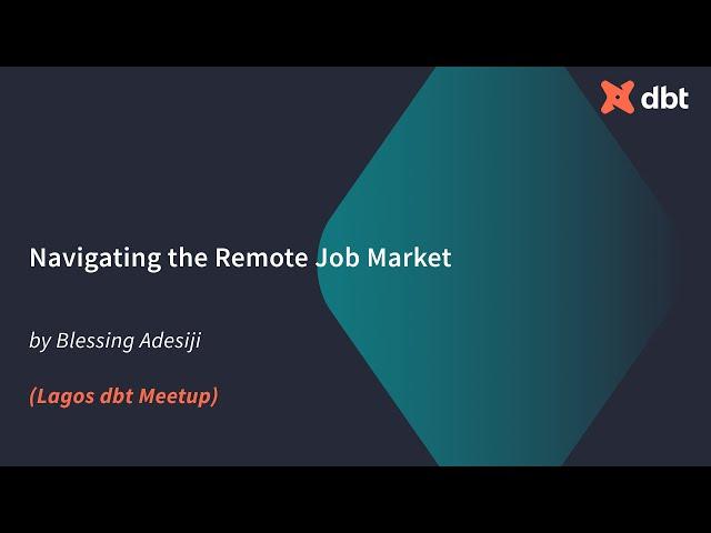 Navigating the Remote Job Market (Blessing Adesiji)