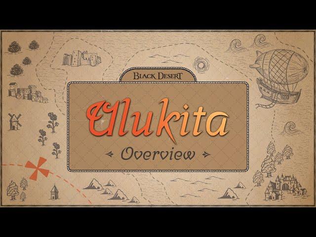 Ulukita Overview | Black Desert