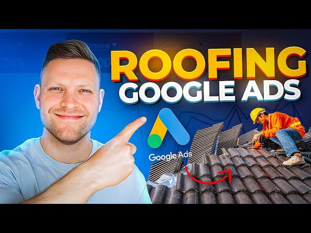 £1.5M+ In Roofing Leads From Google Ads: 2023 Strategy + Tutorial