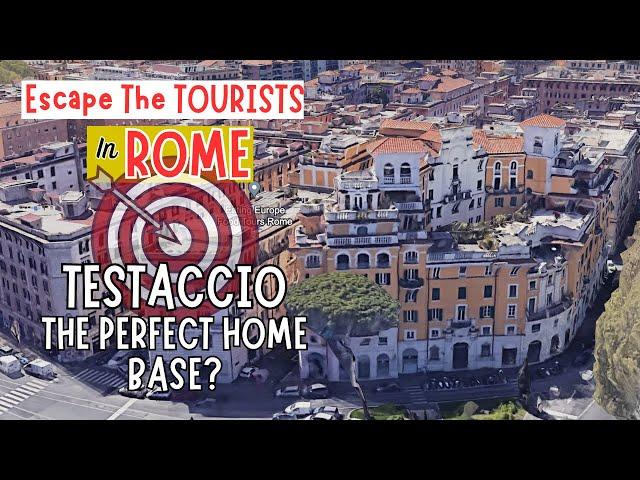 Testaccio - Stay Among The Locals | Best Neighborhoods In Rome