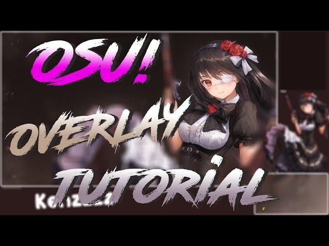 osu! overlay tutorial, simple and clean :handshake: