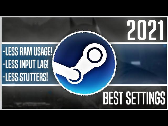 Steam Best Settings For Gaming Performance - For Low-End PC!