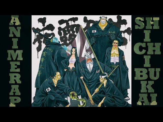 AnimeRap - Ван Пис Реп про Шичибукаев | One Piece Rap Shichibukai 2014