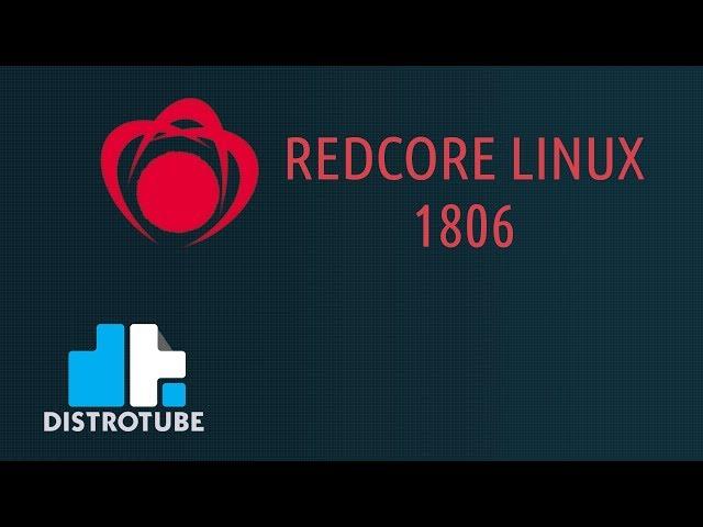 Redcore Linux 1806 Installation and First Look