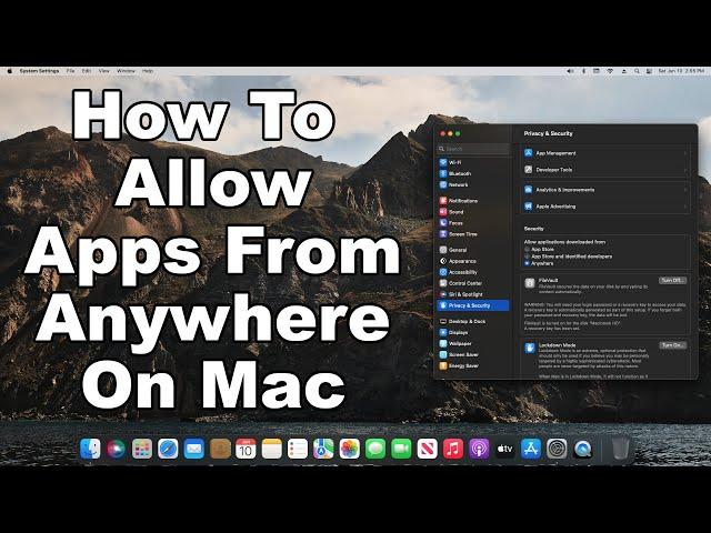 How To Open Unidentified Developer Apps & Allow Downloads From Anywhere On Apple Mac - Updated