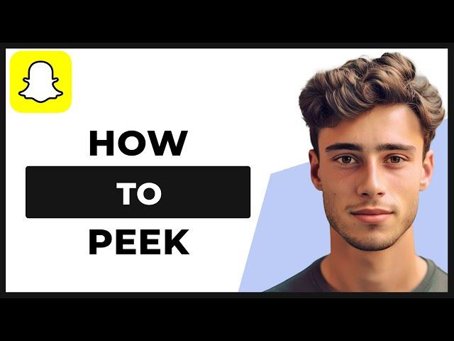 How to Peek a Peek Snapchat (Easy way)