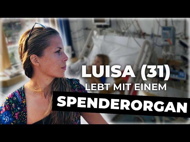 #4 Luisa: Wie ist es, ein Spenderorgan zu benötigen? Wenn Statistiken ein Gesicht bekommen!