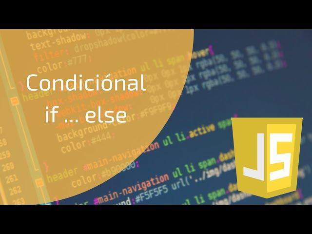 Condicional if - else en JavaScript