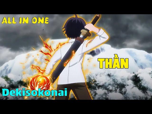 ALL IN ONE  | Sở Hữu Sức Mạnh Của Thần Nhưng Bị Khinh Thường Đuổi Khỏi Gia Tộc | Review Anime