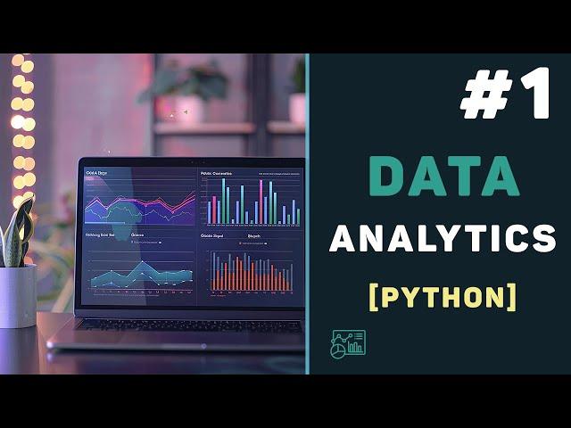 Python Data Analytics / Урок #1 – Курс по аналитике данных на Питоне (NumPy, Pandas, Matplotlib)