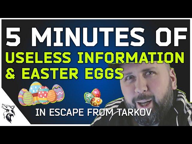 5 Minutes of Easter Eggs and Useless Information in Escape From Tarkov | EUL Gaming