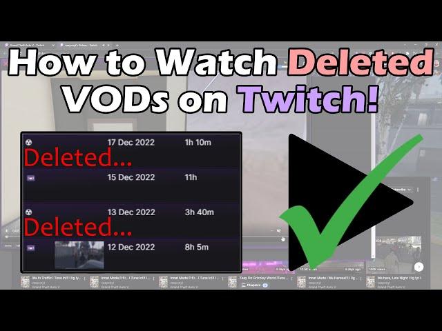 How to Watch Deleted VODs on Twitch!