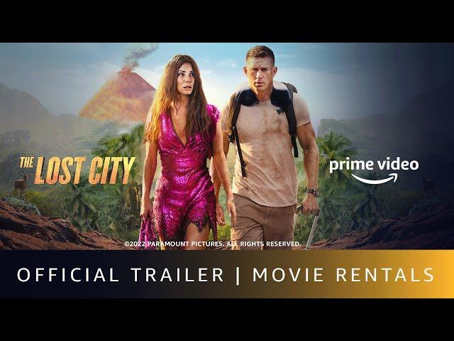 The Lost City - Official Trailer | Sandra Bullock, Channing Tatum | Rent Now On Prime Video Store