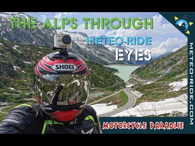 The Alps Through Meteo Ride Eyes   Motorcycle Paradise