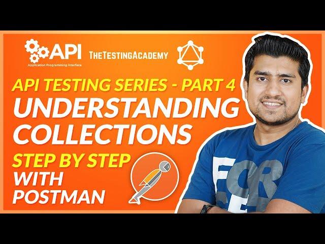 Postman Collection: How to Create & Manage Collections - API Testing using Postman - (Part 3)