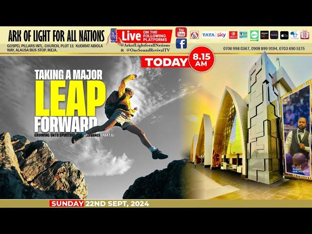 TAKING A MAJOR LEAP FORWARD  - Prophet Isaiah Macwealth - 22ND SEPTEMBER 2024