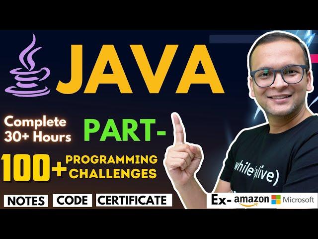  JAVA Complete Course Part-1 (2024) | 100+ Programming Challenges