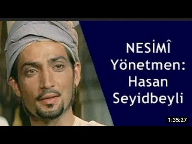 Seyyid Nesimi Filmi Full izle.