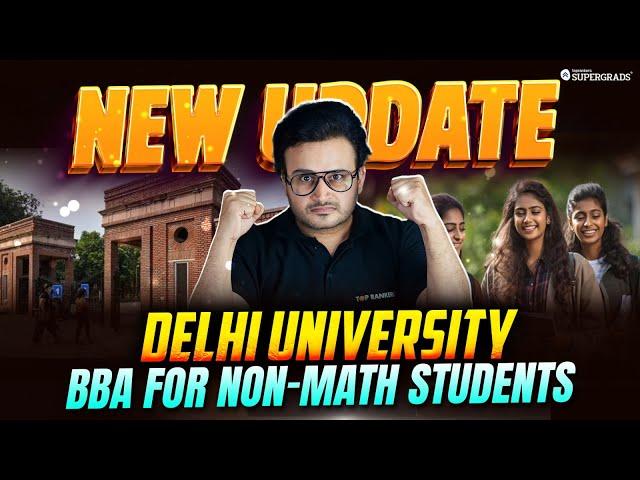 CUET 2025 Eligibility Criteria for BBA at Delhi University for Non-Maths Students | DU Admission 