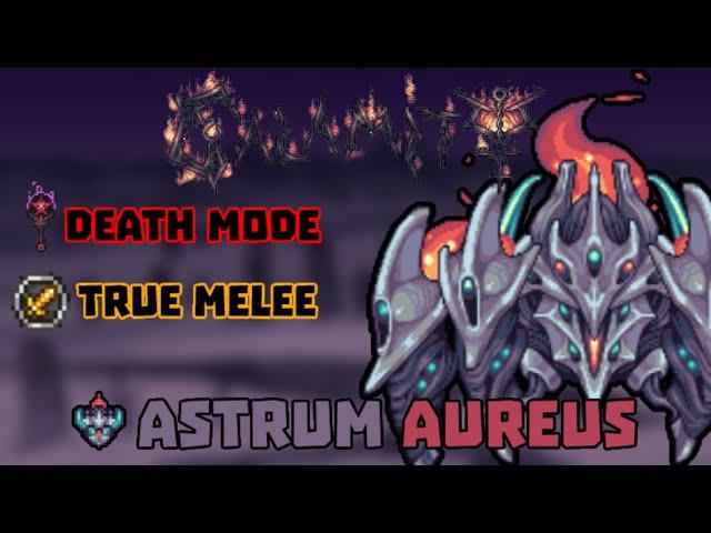 Death Mode True Melee - Astrum Aureus [Terraria Calamity]