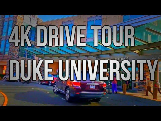 4K DRIVE TOUR - DUKE UNIVERSITY - CAMPUS/HOSPITAL TOUR