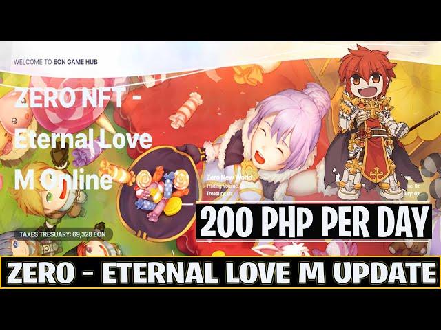 Zero-Eternal Love M - Kitaan Update | 200php per day ? | New Server