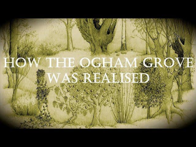 How The Ogham Grove Was Realised: and the authenticity of a Celtic Tree Calendar