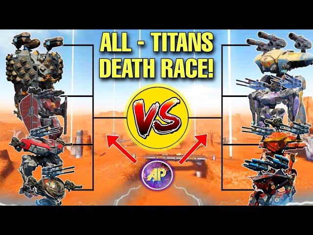  ALL TITANS DEATH RACE COMPARISON! WITH ABILITIES! || WAR ROBOTS TOURNAMENT? ||