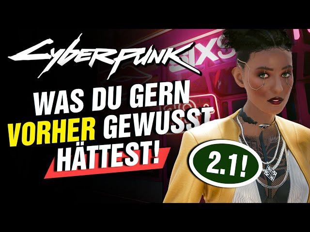 2.x️ Musst du WISSEN! Wichtige INFOS für Anfänger & Wiederkehrer! Cyberpunk 2077