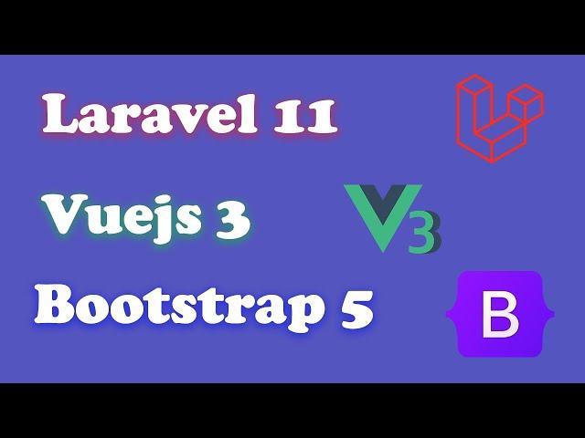 Laravel 11 vuejs 3 Bootstrap : Install and configure vuejs 3 vue router and bootstrap in laravel 11