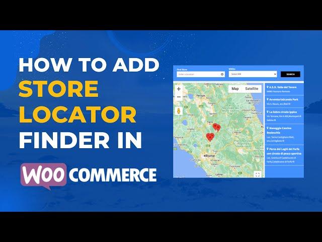 How to Add a Store Locator in WooCommerce | Step-by-Step Tutorial