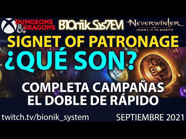 Qué es Signet of Patronage? Completa campañas el doble de rápido Guía Neverwinter Español 2021