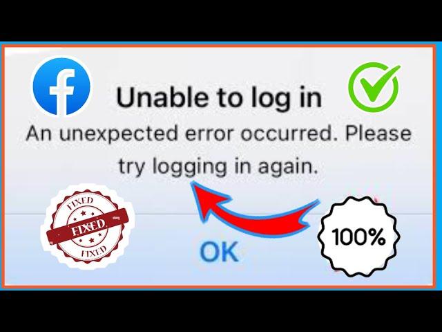 Facebook Unable To Login Problem | An Unexpected Error Occurred Please Try Logging In Again