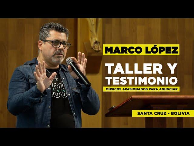 MARCO LÓPEZ  - TALLER Y TESTIMONIO PARA MÚSICOS CATÓLICOS